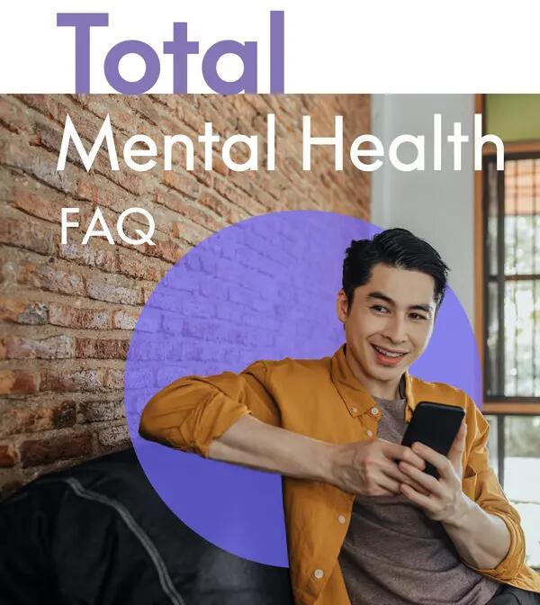 Total Mental Health FAQ